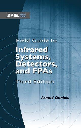 Field Guide To Infrared Systems Detectors And Fpas 3Rd Edition (PDF Instant Download)