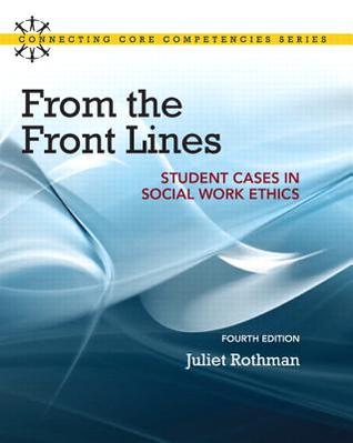 From The Front Lines Student Cases In Social Work Ethics 4Th Edition (PDF Instant Download)