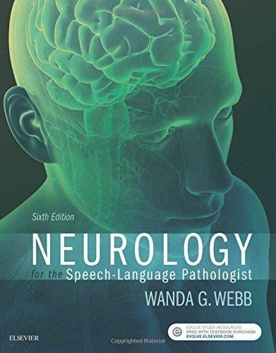 Neurology For The Speech Language Pathologist 6Th Edition (PDF Instant Download)