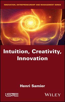 Intuition Creativity Innovation (PDF Instant Download)