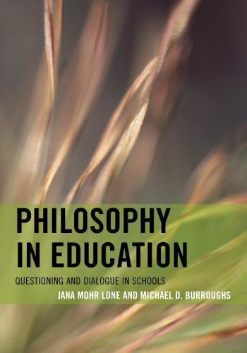 Philosophy In Education Questioning And Dialogue In Schools (PDF Instant Download)