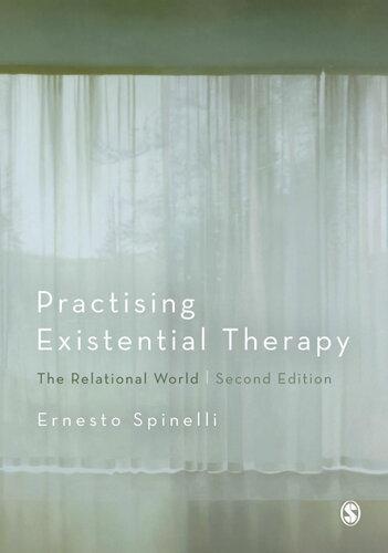 Practising Existential Therapy The Relational World 2Nd Edition (PDF Instant Download)