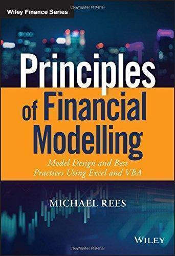 Principles Of Financial Modelling Model Design And Best Practices Using Excel And Vba (PDF Instant Download)