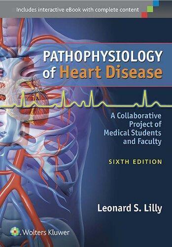 Pathophysiology Of Heart Disease 6Th Edition (PDF Instant Download)