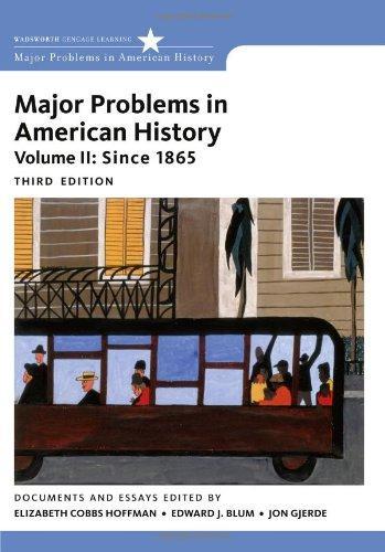 Major Problems In American History Volume Ii Since 1865 3Rd Edition (PDF Instant Download)