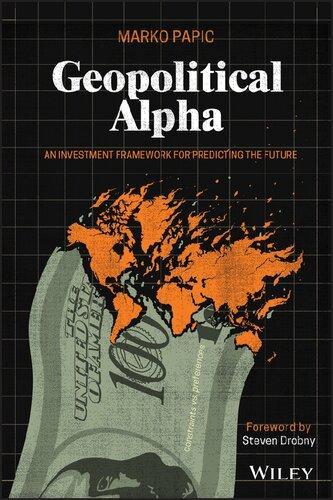 Geopolitical Alpha An Investment Framework For Predicting The Future (PDF Instant Download)