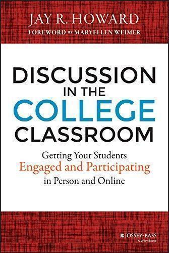 Discussion In The College Classroom Getting Your Students Engaged And Participating In Person And Online (PDF Instant Download)