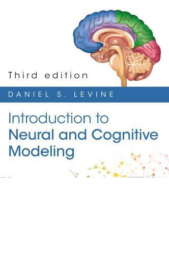 Introduction To Neural And Cognitive Modeling 3Rd Edition (PDF Instant Download)