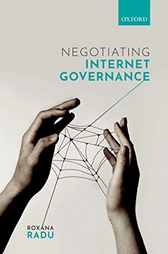 Negotiating Internet Governance by Roxana Radu (PDF Instant Download)