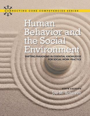 Human Behavior And The Social Environment Shifting Paradigms In Essential Knowledge For Social Work Practice 6Th Edition (PDF Instant Download)