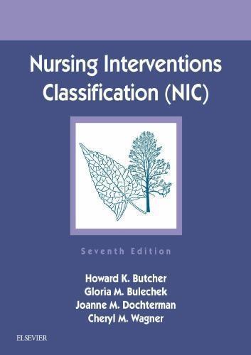 Nursing Interventions Classification Nic 7Th Edition (PDF Instant Download)