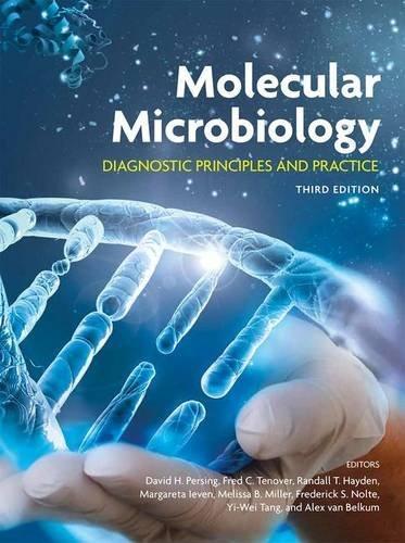 Molecular Microbiology Diagnostic Principles And Practice 3Rd Edition (PDF Instant Download)