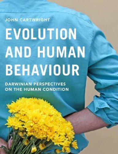 Evolution And Human Behaviour Darwinian Perspectives On The Human Condition (PDF Instant Download)