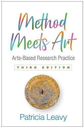 Method Meets Art Arts Based Research Practice 3Rd Edition (PDF Instant Download)
