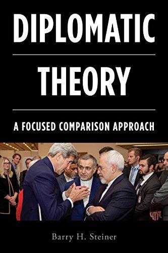 Diplomatic Theory A Focused Comparison Approach (PDF Instant Download)