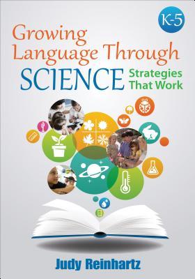 Growing Language Through Science K 5 Strategies That Work (PDF Instant Download)