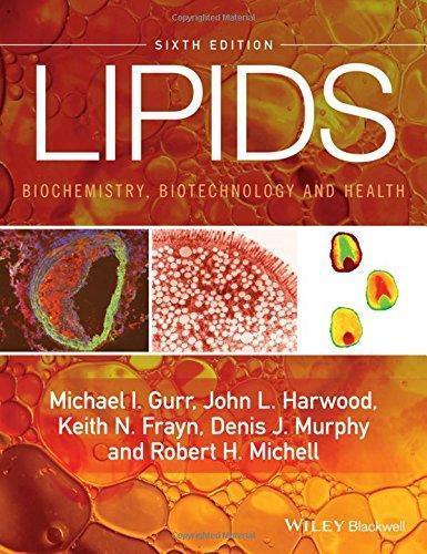 Lipids Biochemistry Biotechnology And Health 6Th Edition (PDF Instant Download)