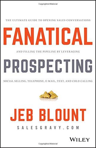 Fanatical Prospecting The Ultimate Guide To Opening Sales Conversations And Filling The Pipeline (PDF Instant Download)