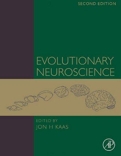 Evolutionary Neuroscience 2Nd Edition (PDF Instant Download)