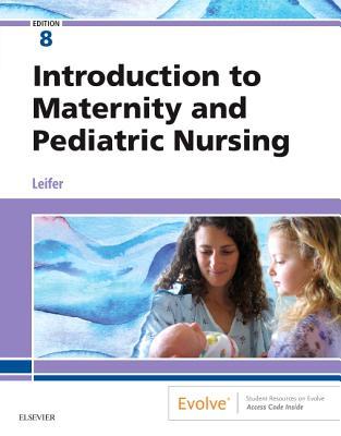 Introduction To Maternity And Pediatric Nursing 8Th Edition (PDF Instant Download)