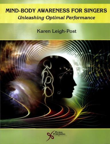 Mind Body Awareness For Singers Unleashing Optimal Performance (PDF Instant Download)