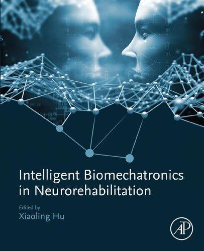 Intelligent Biomechatronics In Neurorehabilitation (PDF Instant Download)