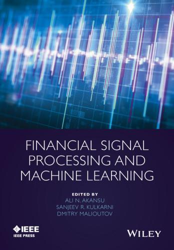 Financial Signal Processing And Machine Learning (PDF Instant Download)