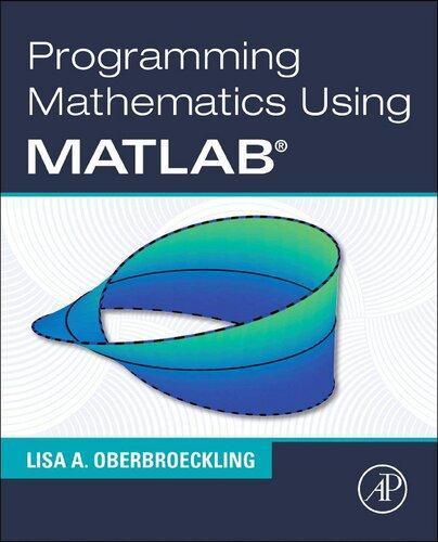 Programming Mathematics Using Matlab (PDF Instant Download)