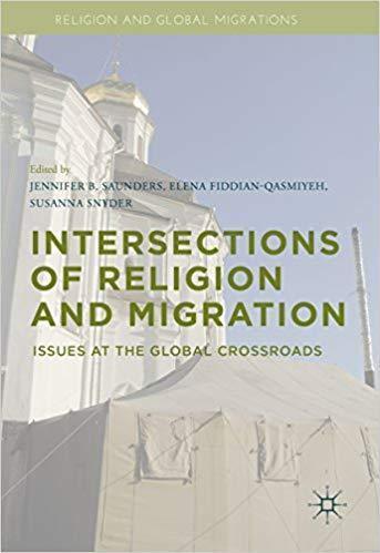 Intersections Of Religion And Migration Issues At The Global Crossroads (PDF Instant Download)