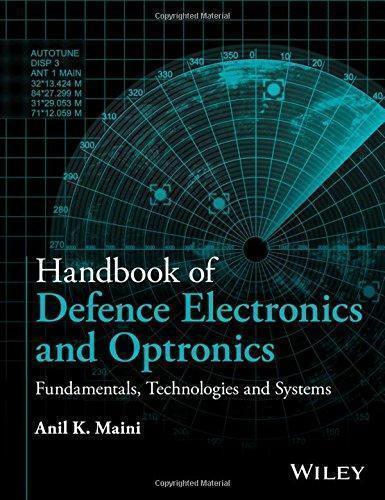 Handbook Of Defence Electronics And Optronics Fundamentals Technologies And Systems (PDF Instant Download)