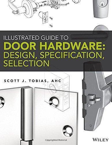 Illustrated Guide To Door Hardware Design Specification Selection (PDF Instant Download)
