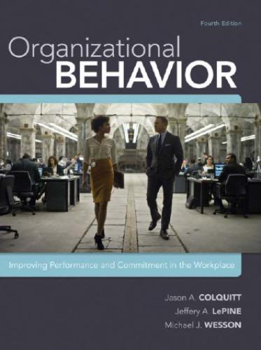 Organizational Behavior Improving Performance And Commitment In The Workplace 4Th Edition (PDF Instant Download)