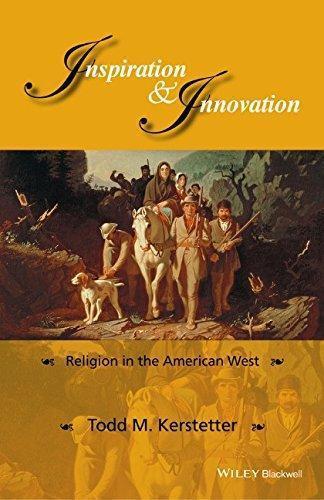 Inspiration And Innovation Religion In The American West (PDF Instant Download)