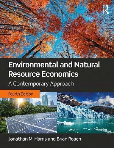Environmental And Natural Resource Economics A Contemporary Approach 4Th Edition (PDF Instant Download)
