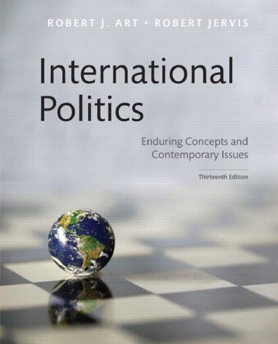International Politics Enduring Concepts And Contemporary Issues 13Th Edition (PDF Instant Download)