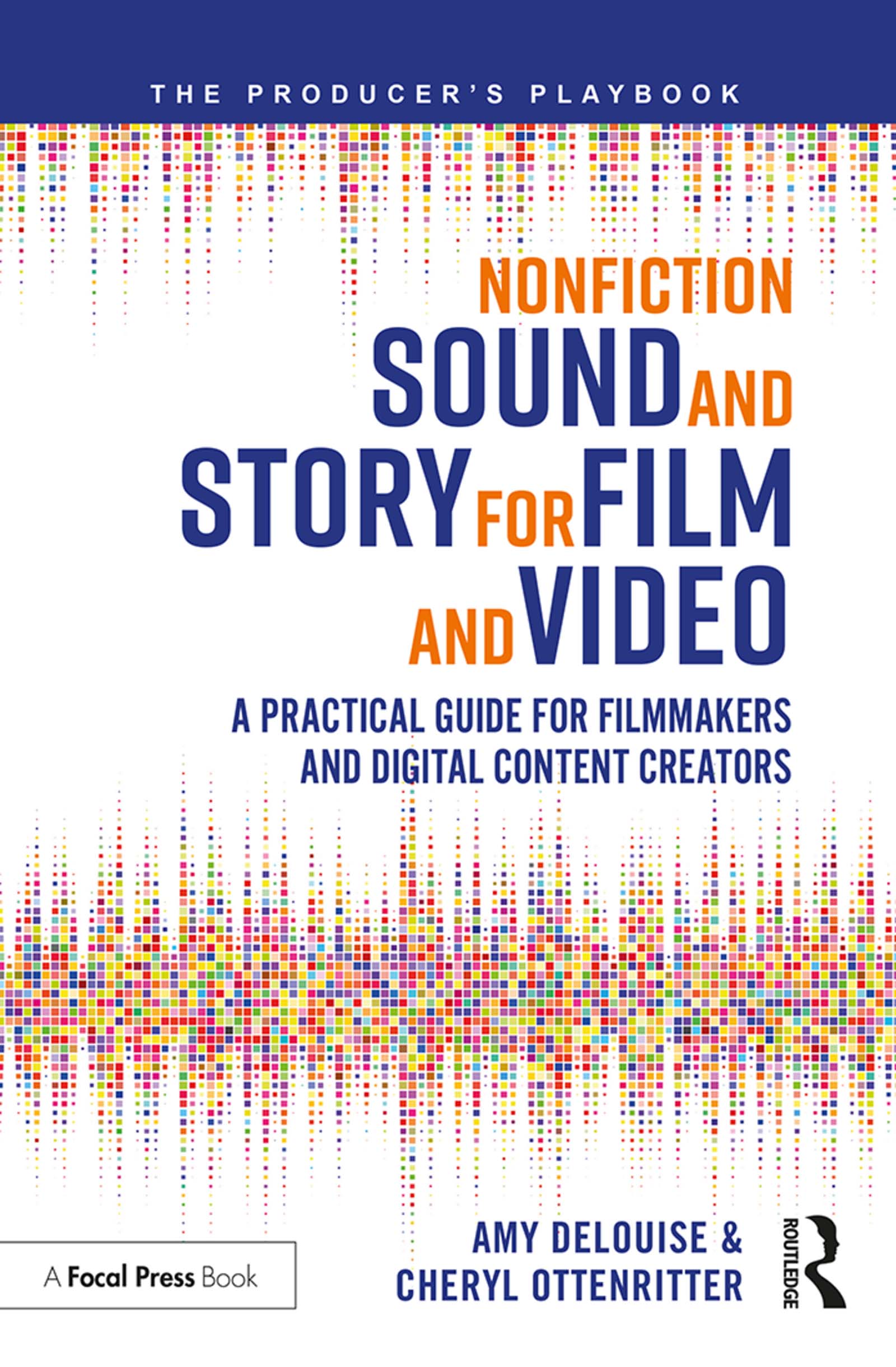 Nonfiction Sound And Story For Film And Video A Practical Guide For Filmmakers And Digital Content Creators (PDF Instant Download)
