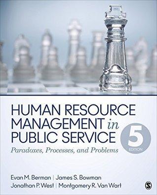 Human Resource Management In Public Service Paradoxes Processes And Problems 5Th Edition (PDF Instant Download)