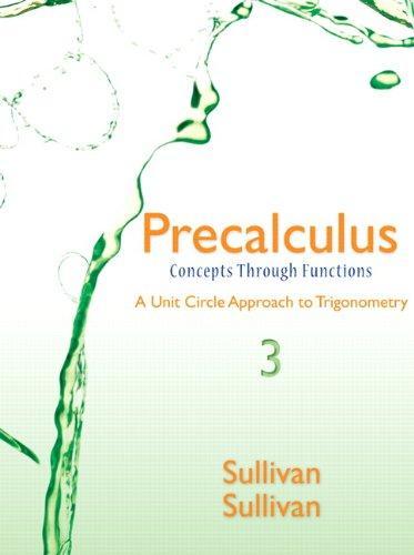 Precalculus Concepts Through Functions A Unit Circle Approach To Trigonometry 3Rd Edition (PDF Instant Download)