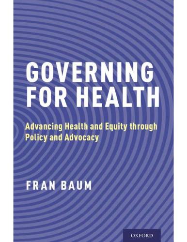 Governing For Health Advancing Health And Equity Through Policy And Advocacy (PDF Instant Download)