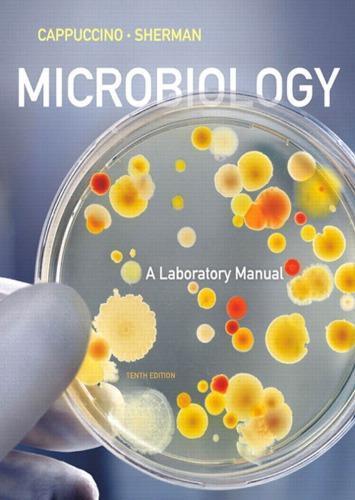 Microbiology A Laboratory Manual 10Th Edition (PDF Instant Download)