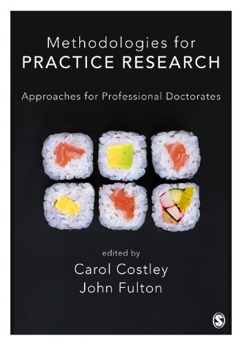 Methodologies For Practice Research Approaches For Professional Doctorates (PDF Instant Download)