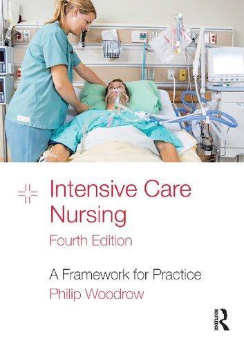 Intensive Care Nursing A Framework For Practice 4Th Edition (PDF Instant Download)