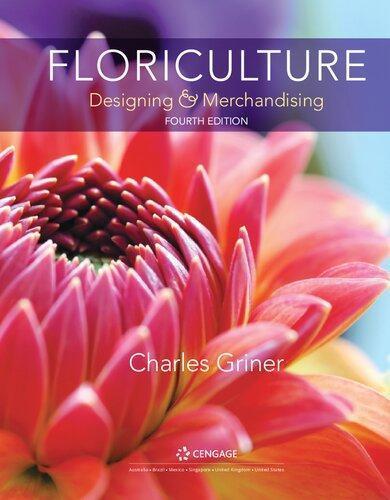 Floriculture Designing Merchandising 4th Edition (PDF Instant Download)