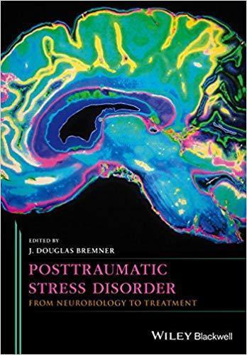 Posttraumatic Stress Disorder From Neurobiology To Treatment (PDF Instant Download)