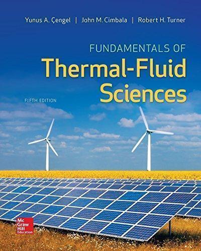 Fundamentals Of Thermal Fluid Sciences 5Th Edition (PDF Instant Download)