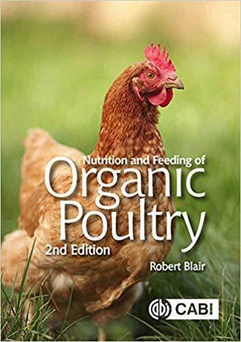Nutrition And Feeding Of Organic Poultry (PDF Instant Download)