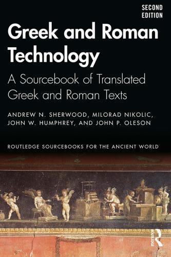 Greek And Roman Technology A Source Of Translated Greek And Roman Texts 2Nd Edition (PDF Instant Download)