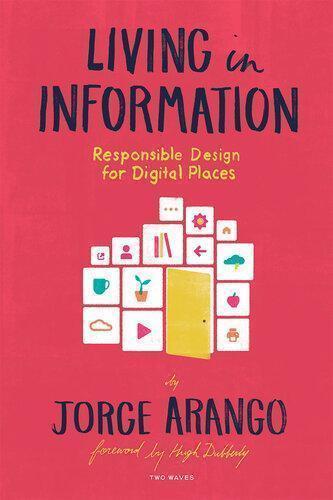 Living In Information Responsible Design For Digital Places (PDF Instant Download)