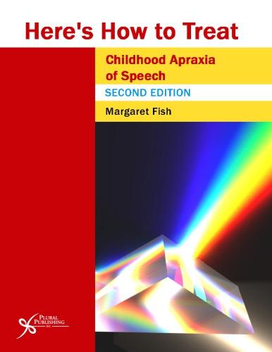 Heres How To Treat Childhood Apraxia Of Speech 2Nd Edition (PDF Instant Download)