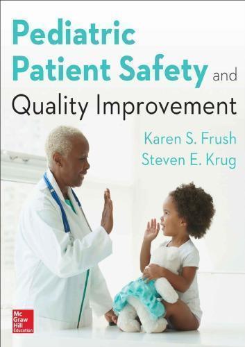 Pediatric Patient Safety And Quality Improvement (PDF Instant Download)
